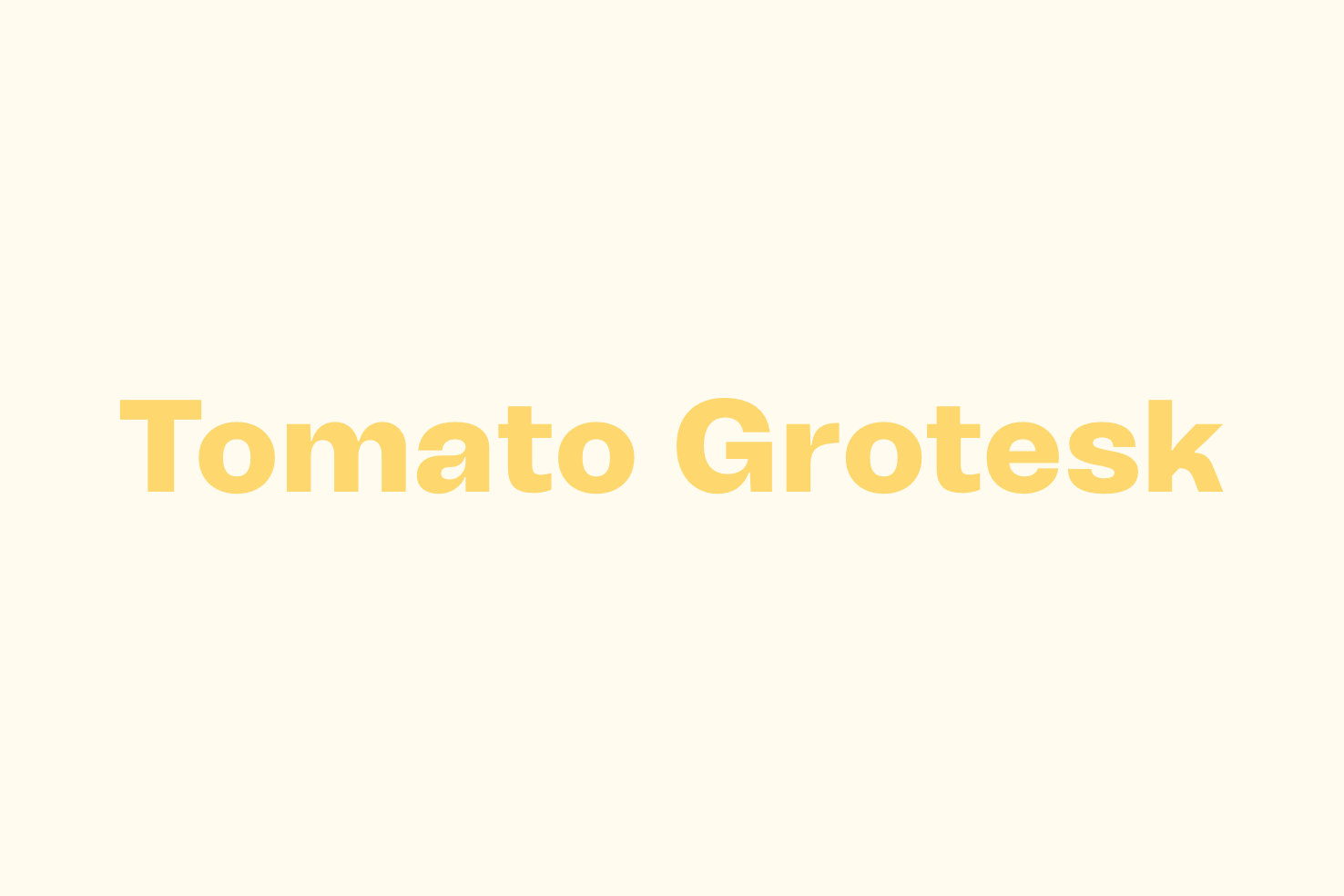 Tomato Grotesk typeface specimen