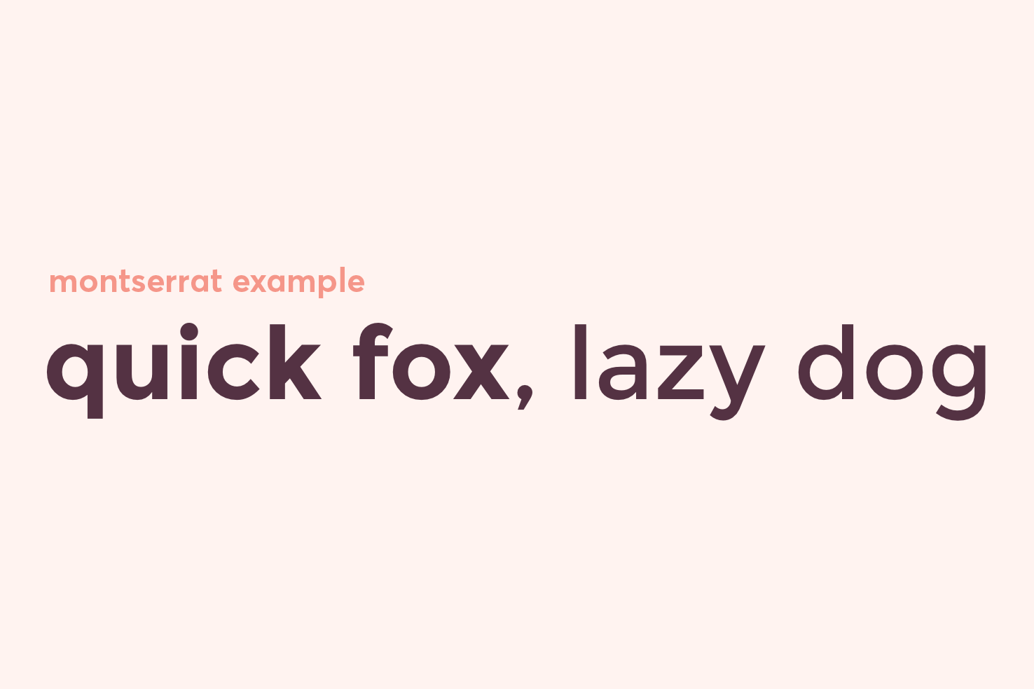 Montserrat specimen reading “montserrat example” and “quick fox, lazy dog”