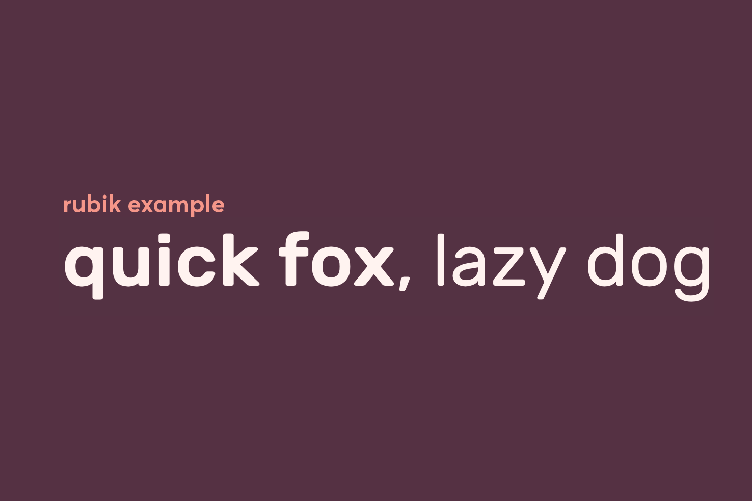 Rubik specimen reading “rubik example” and “quick fox, lazy dog”