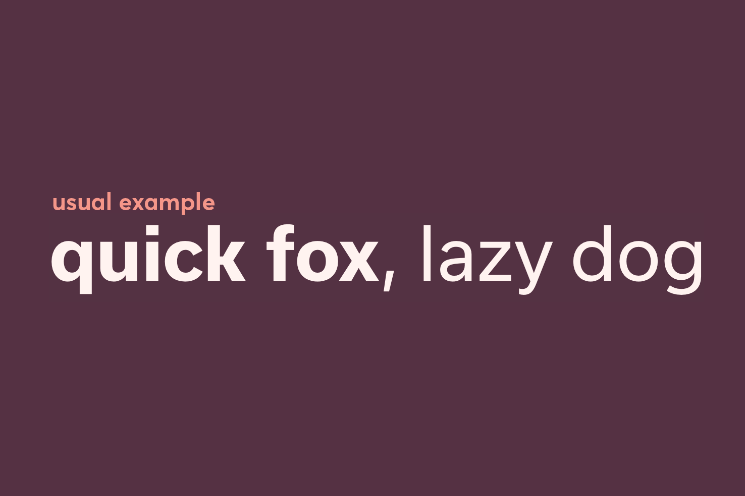 Usual specimen reading “usual example” and “quick fox, lazy dog”