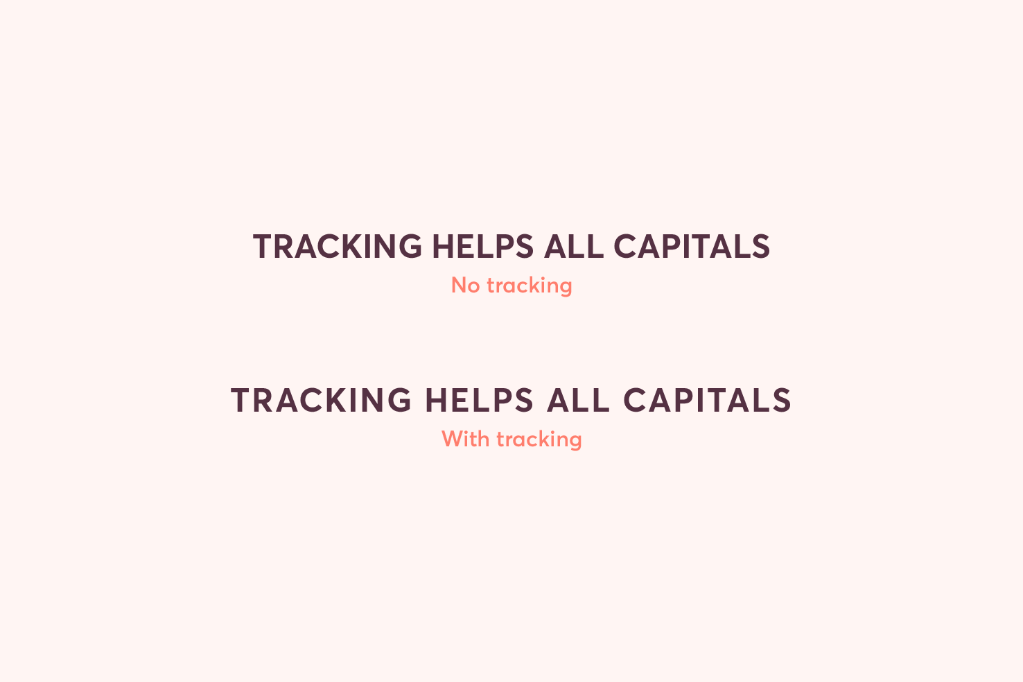 Small caps text with increased tracking for readability