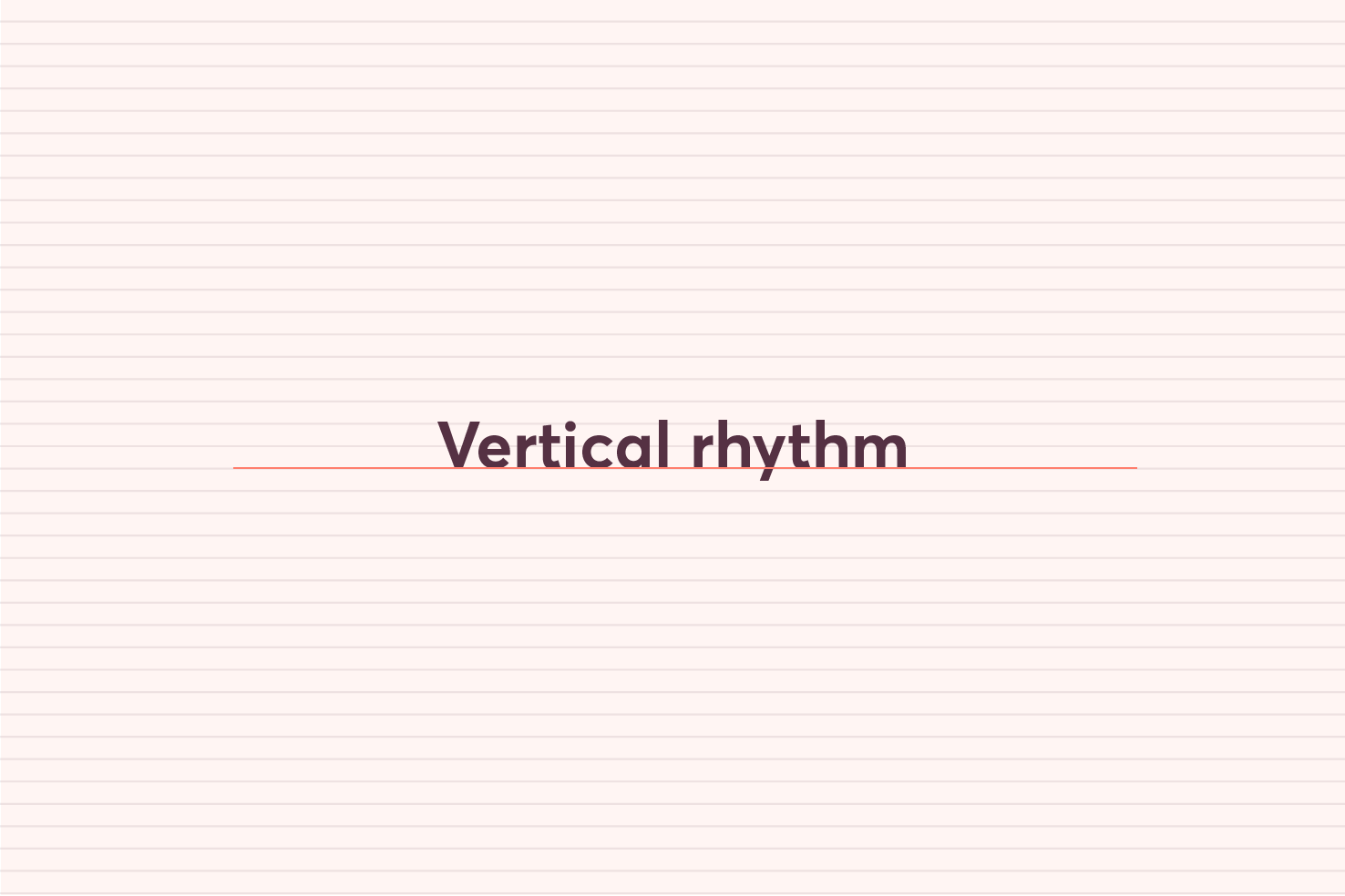 The words “Vertical rhythm” set on a horizontal baseline grid